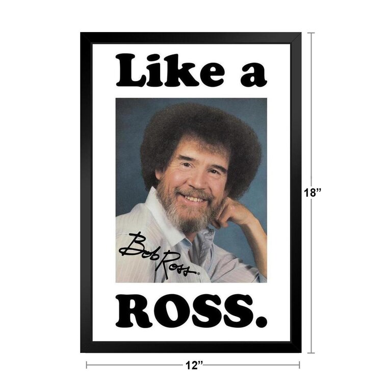 Bob Ross Like A Ross Funny Meme Bob Ross Poster Bob Ross Collection Bob Art Painting Happy Accidents Motivational Poster Funny Bob Ross Afro And Beard